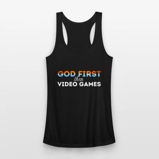 God First then video games