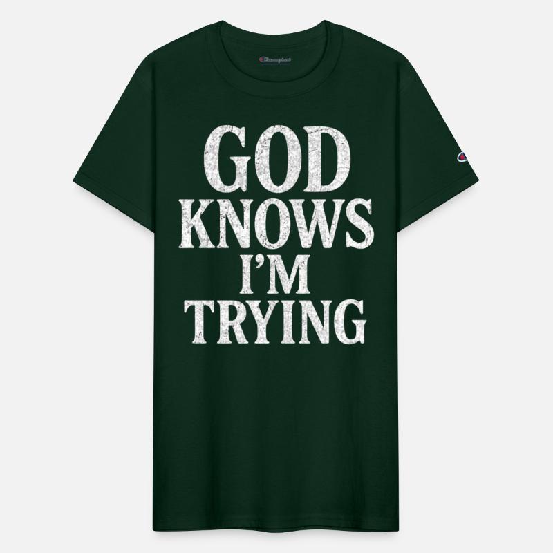 God Knows I’m Trying