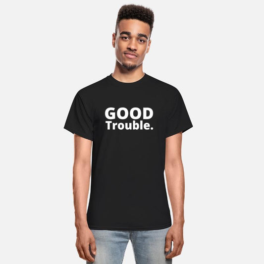GOOD TROUBLE