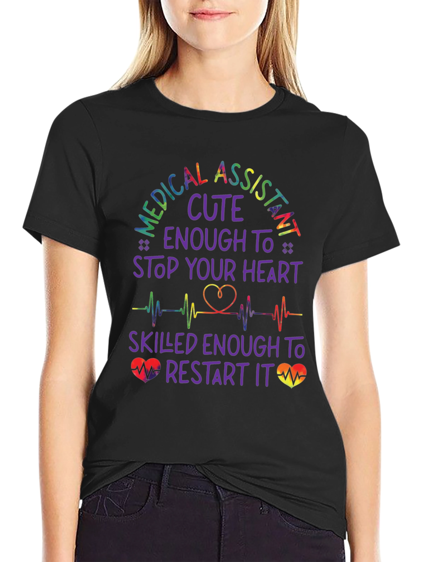 Medical Assistant Cute Enough T-Shirt