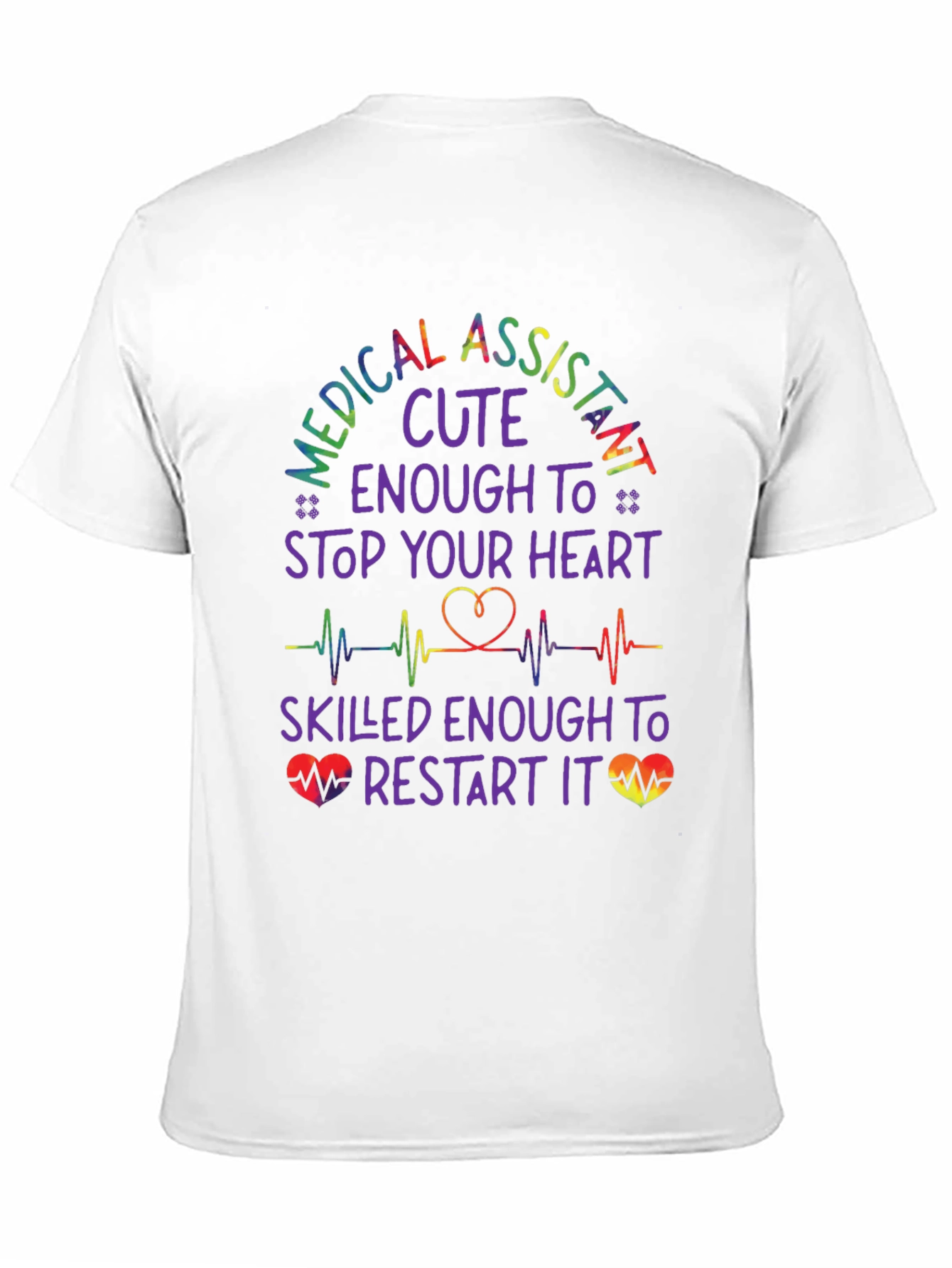 Medical Assistant Cute Enough T-Shirt