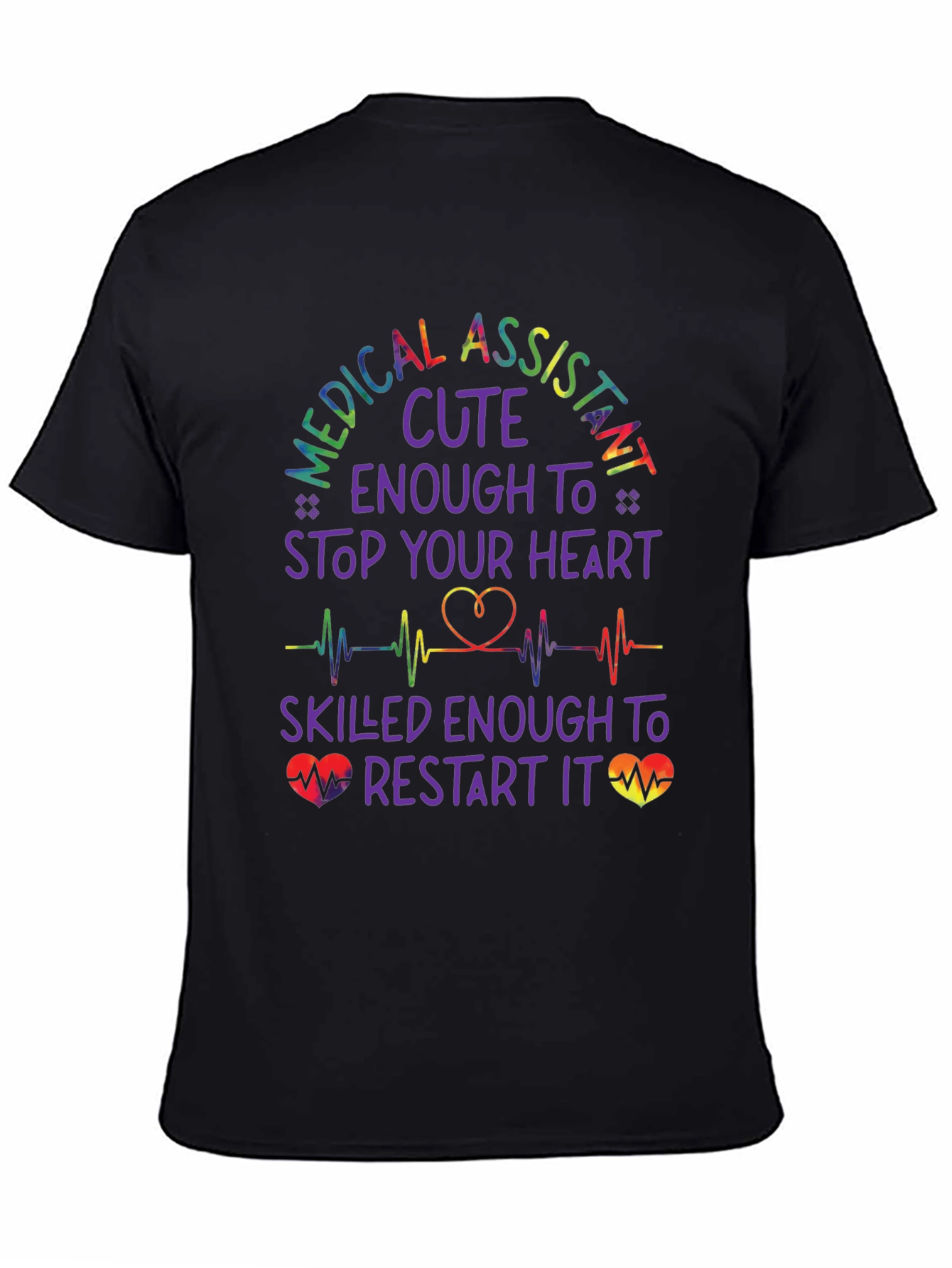 Medical Assistant Cute Enough T-Shirt