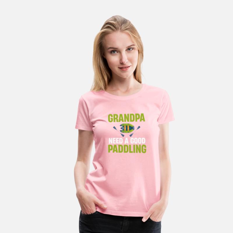 Grandpa Need A Good Paddling Rafting Kayaking