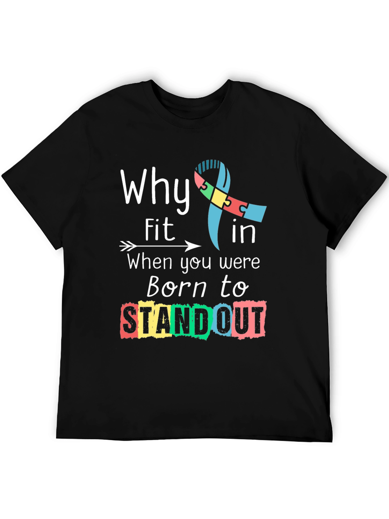 Why Fit In Standout Autism Awareness Tee
