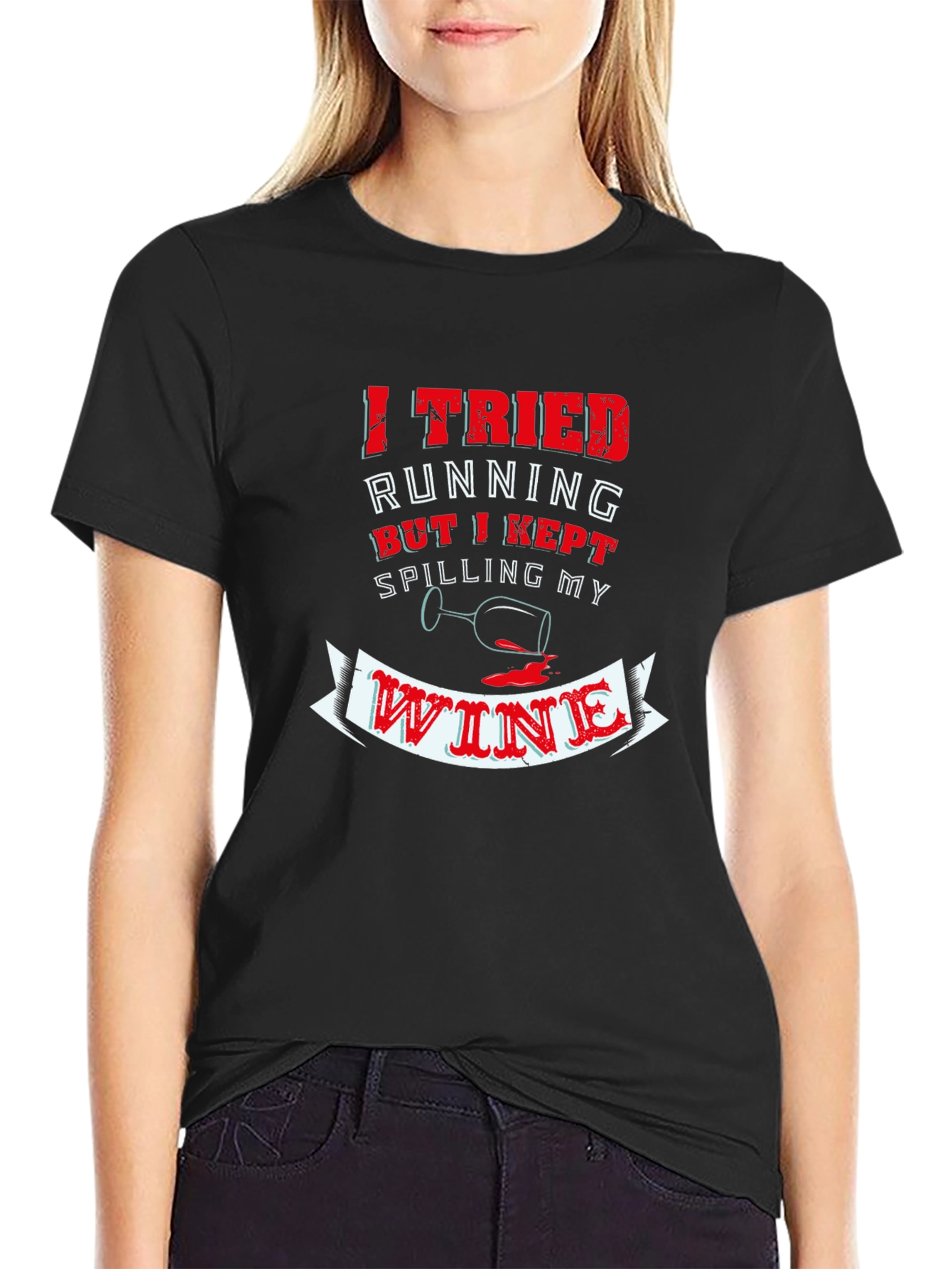 Wine Lover Graphic T-Shirt: I Tried Running