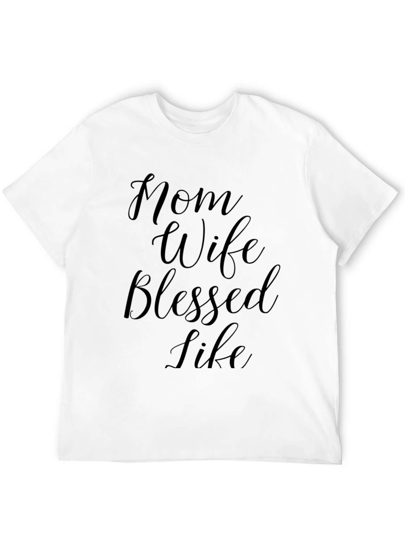 Mom Wife Blessed Life Black T-Shirt