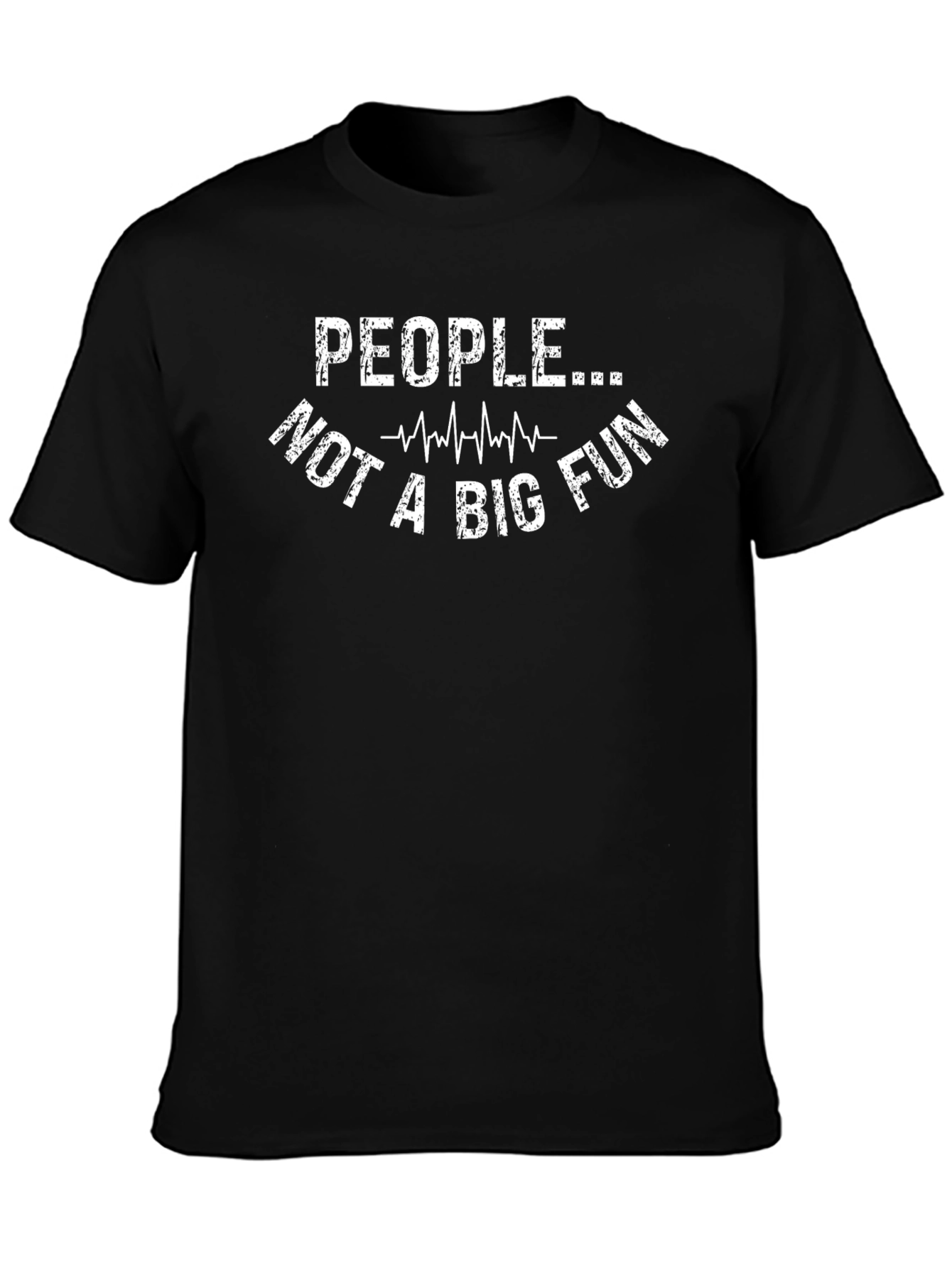 People Not A Big Fun Graphic T-Shirt