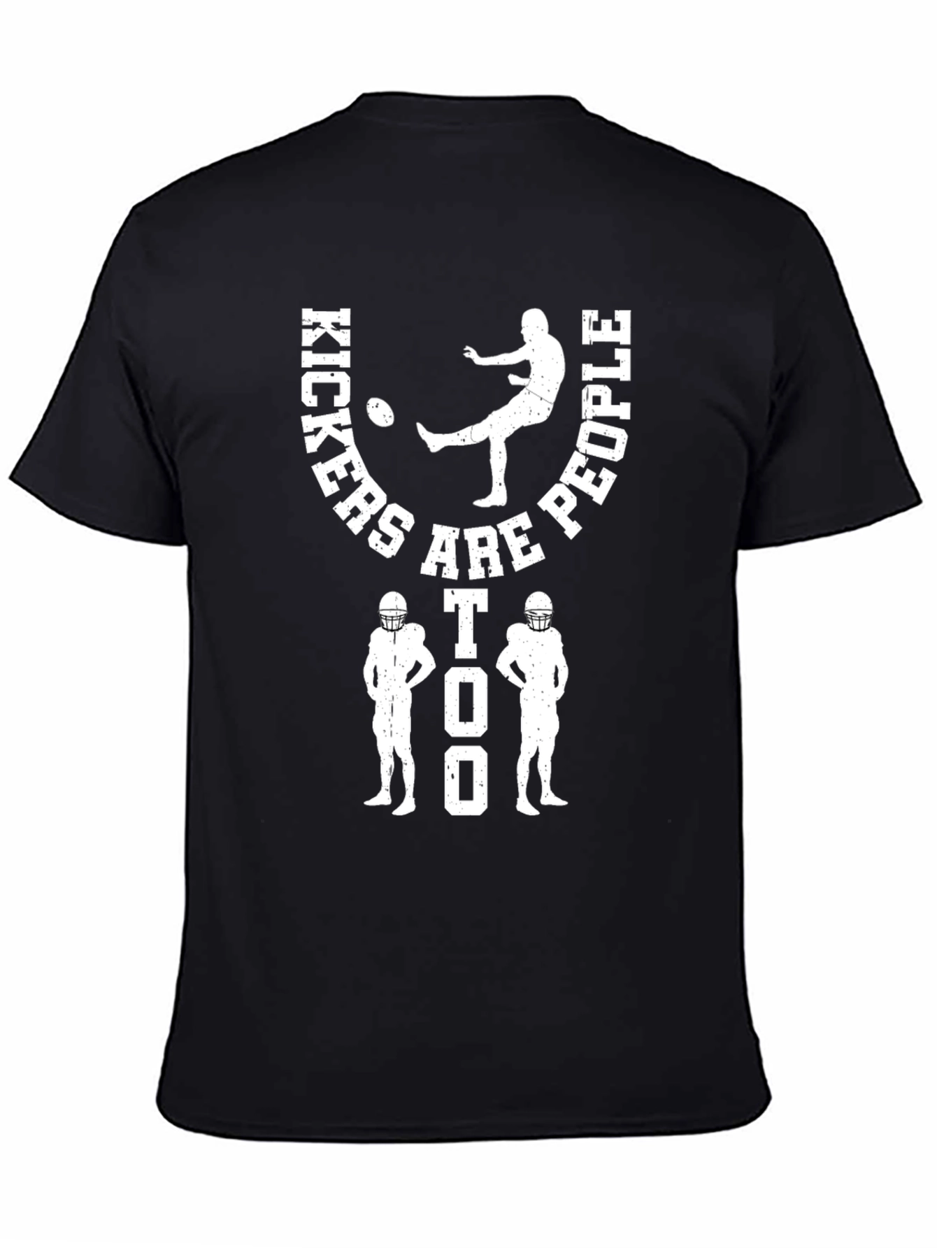 Kickers Are People Too T-Shirt