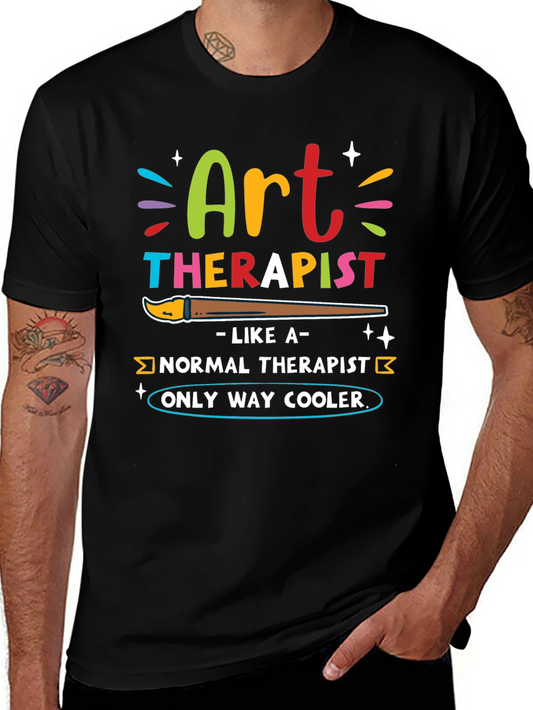 Art Therapist T-Shirt - Only Way Cooler!