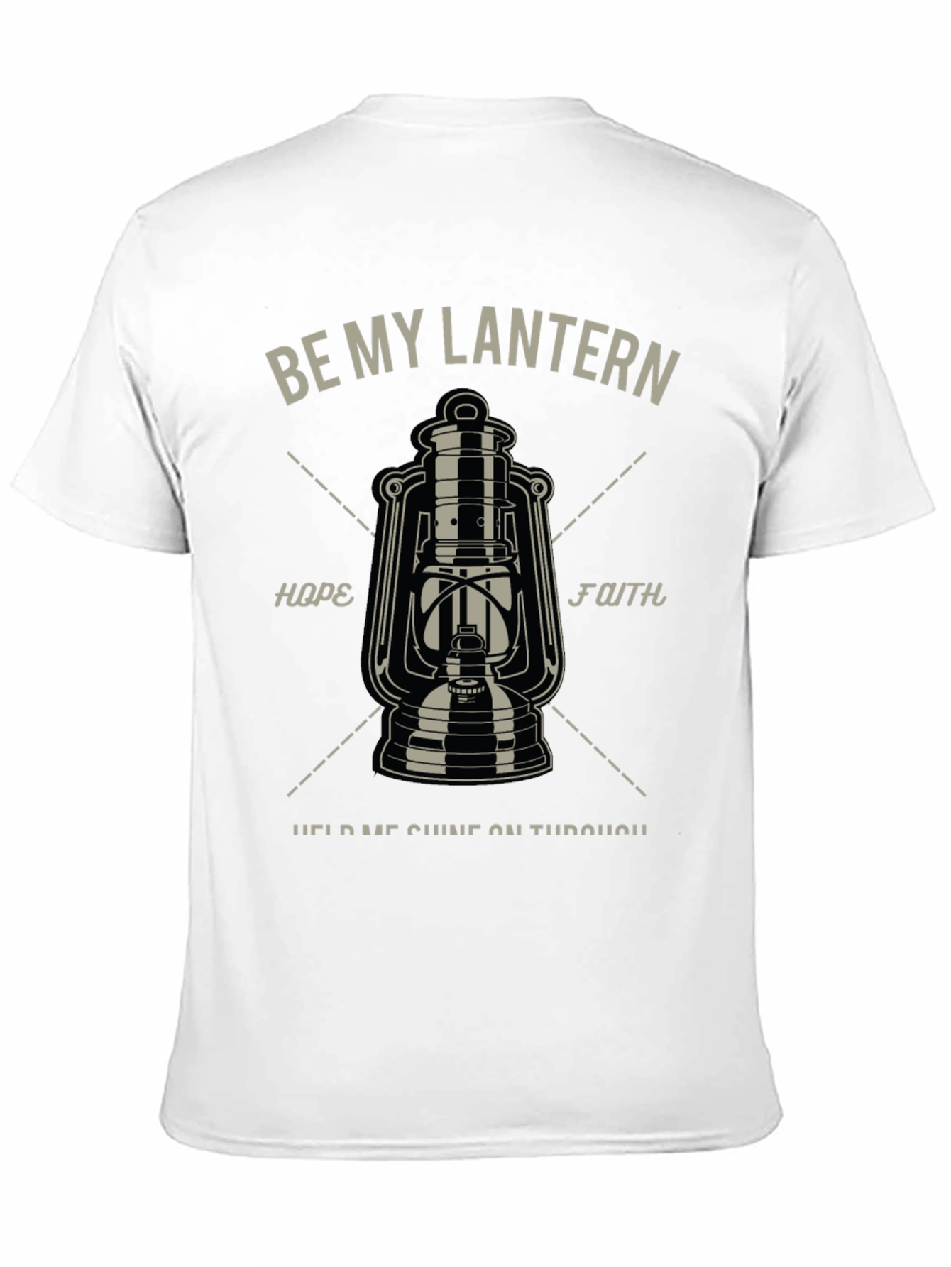 Be My Lantern Graphic T-Shirt - Hope & Faith