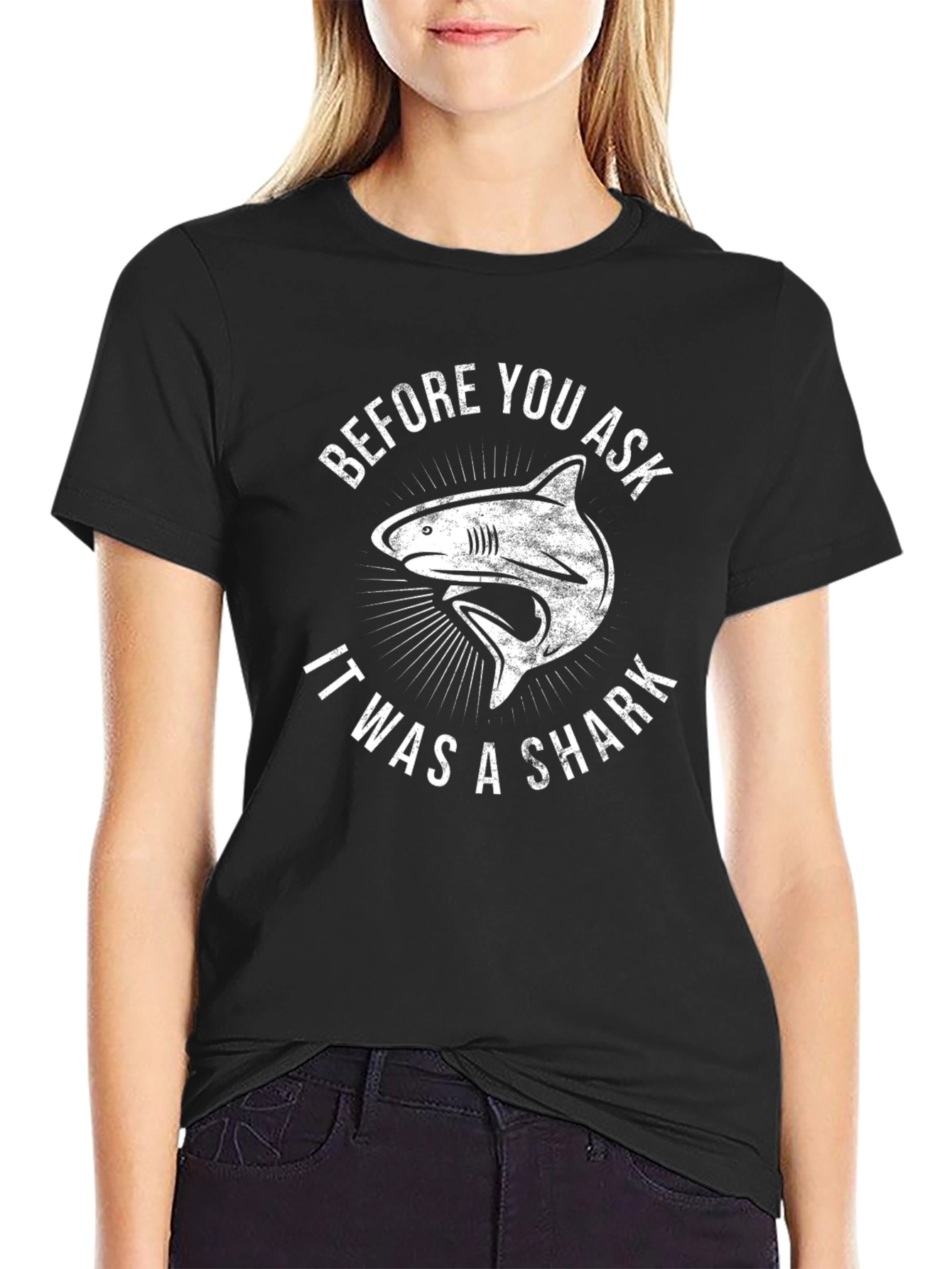 Before You Ask It Was A Shark T-Shirt