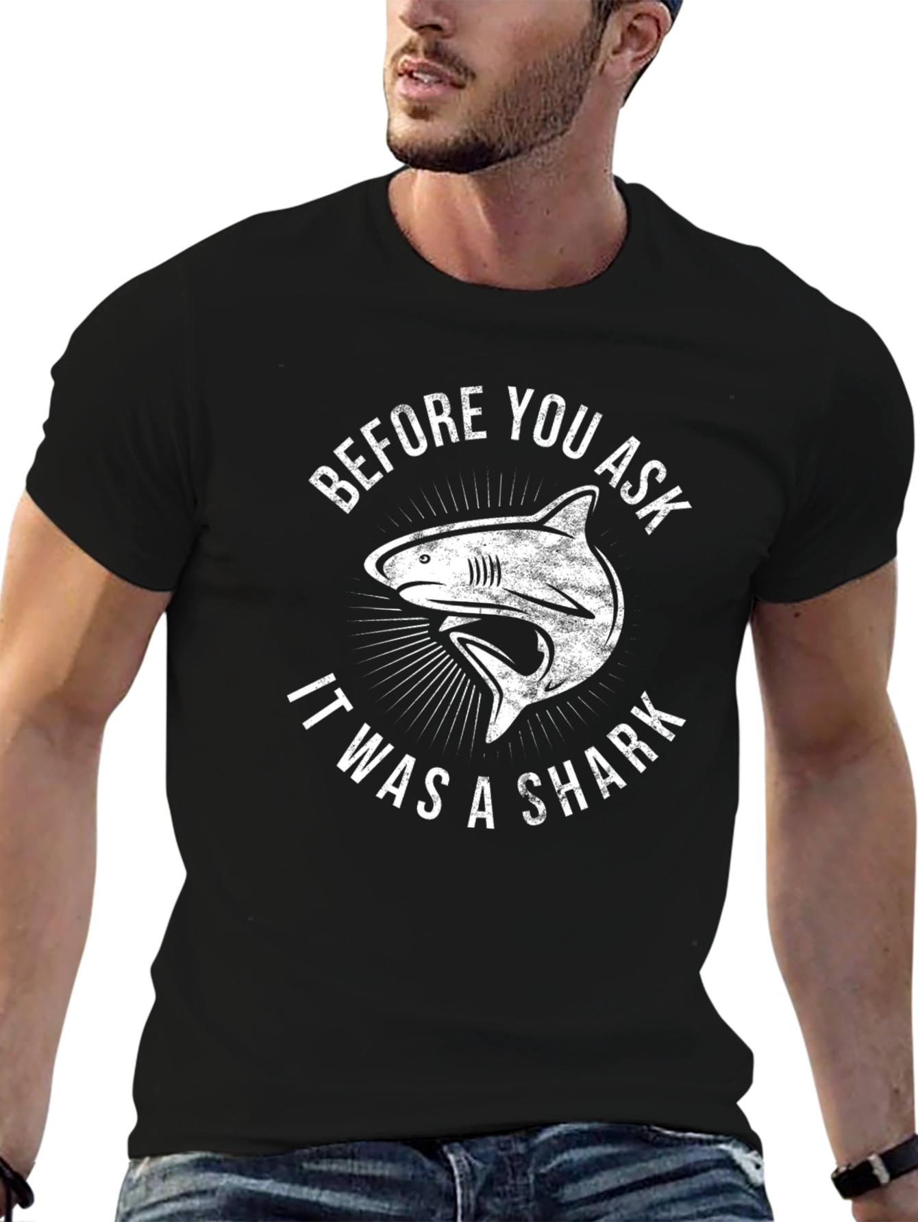 Before You Ask It Was A Shark T-Shirt