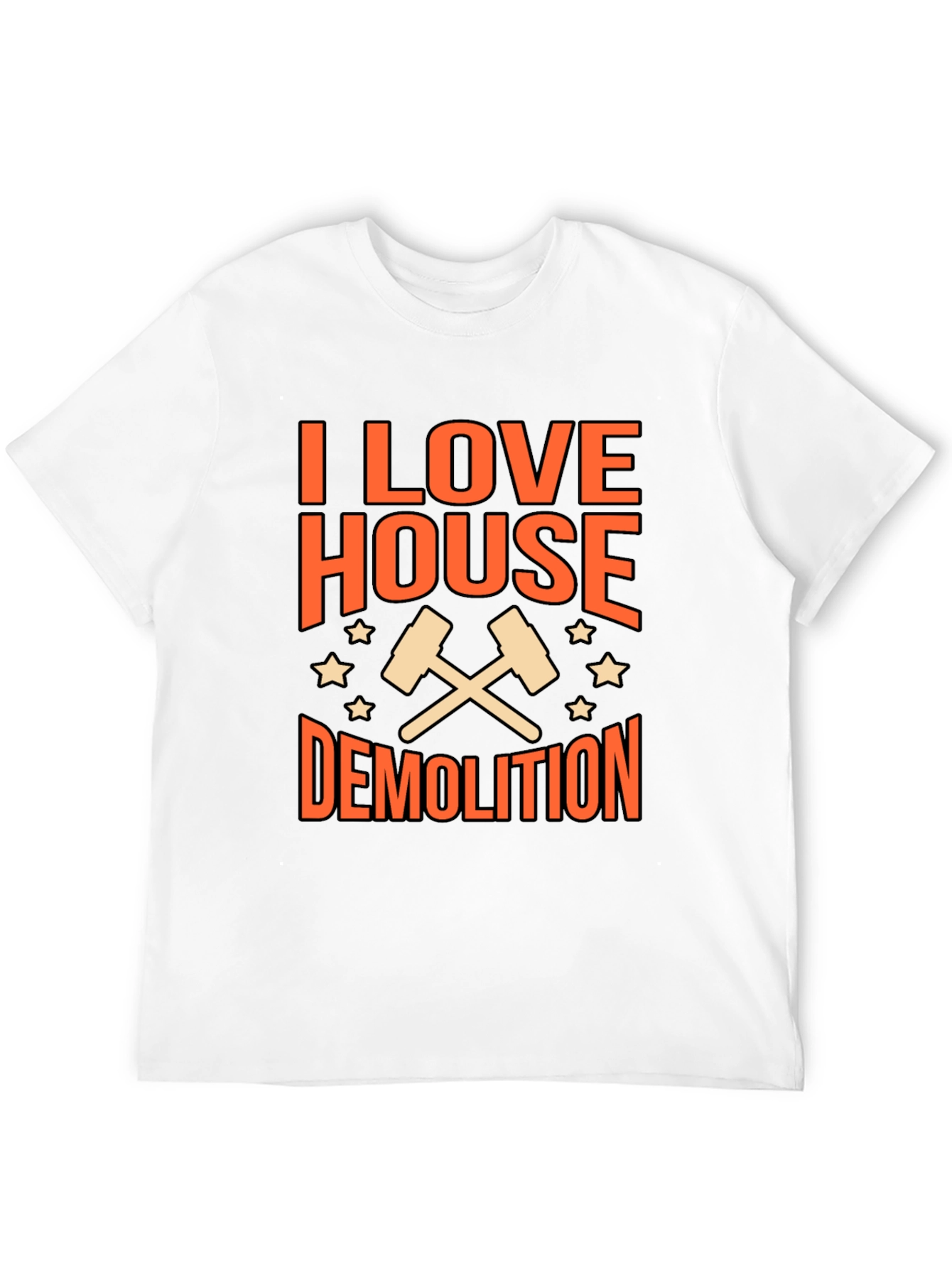 I Love House Demolition T-Shirt
