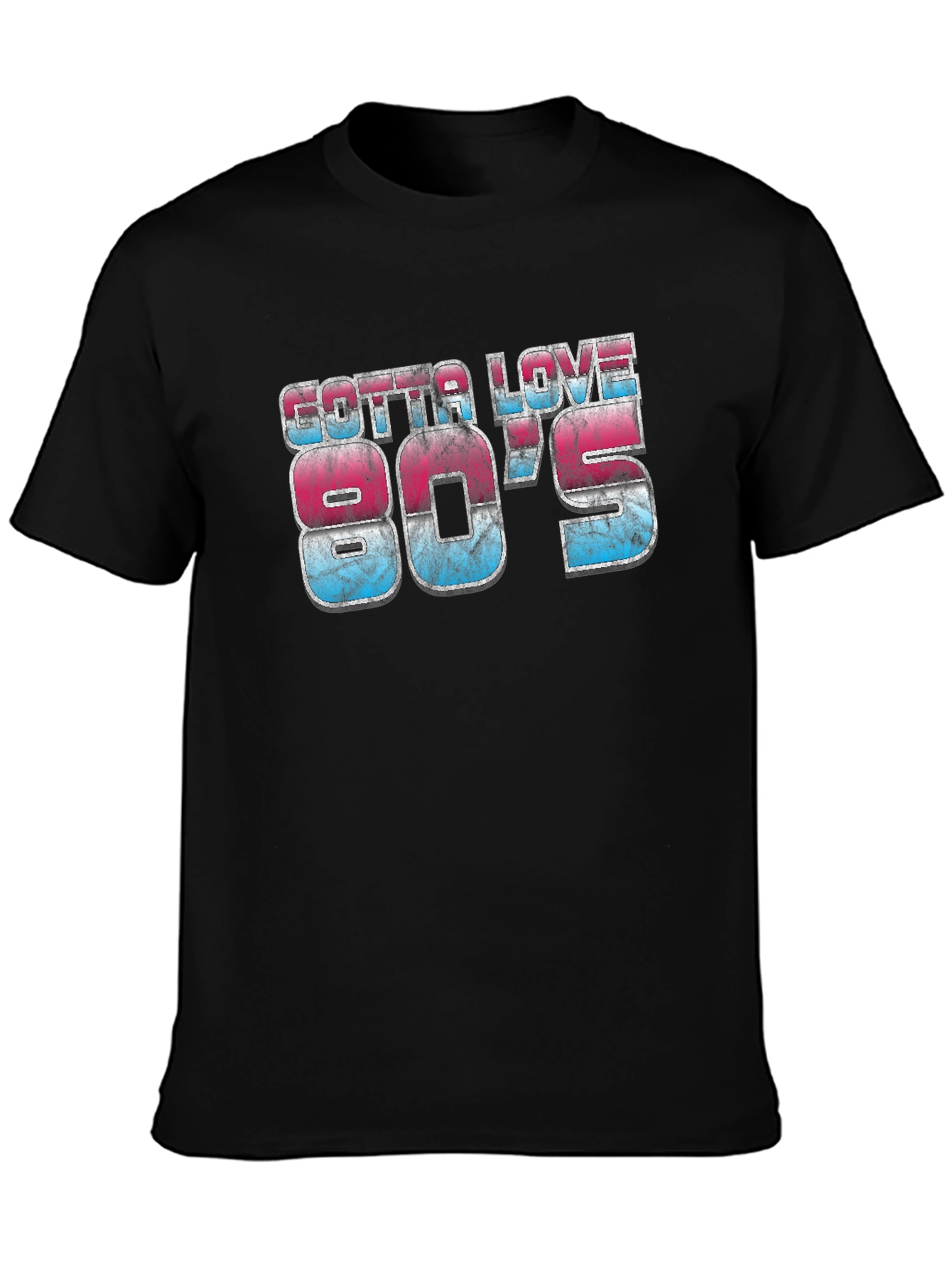 Gotta Love 80s Graphic T-Shirt Retro Black
