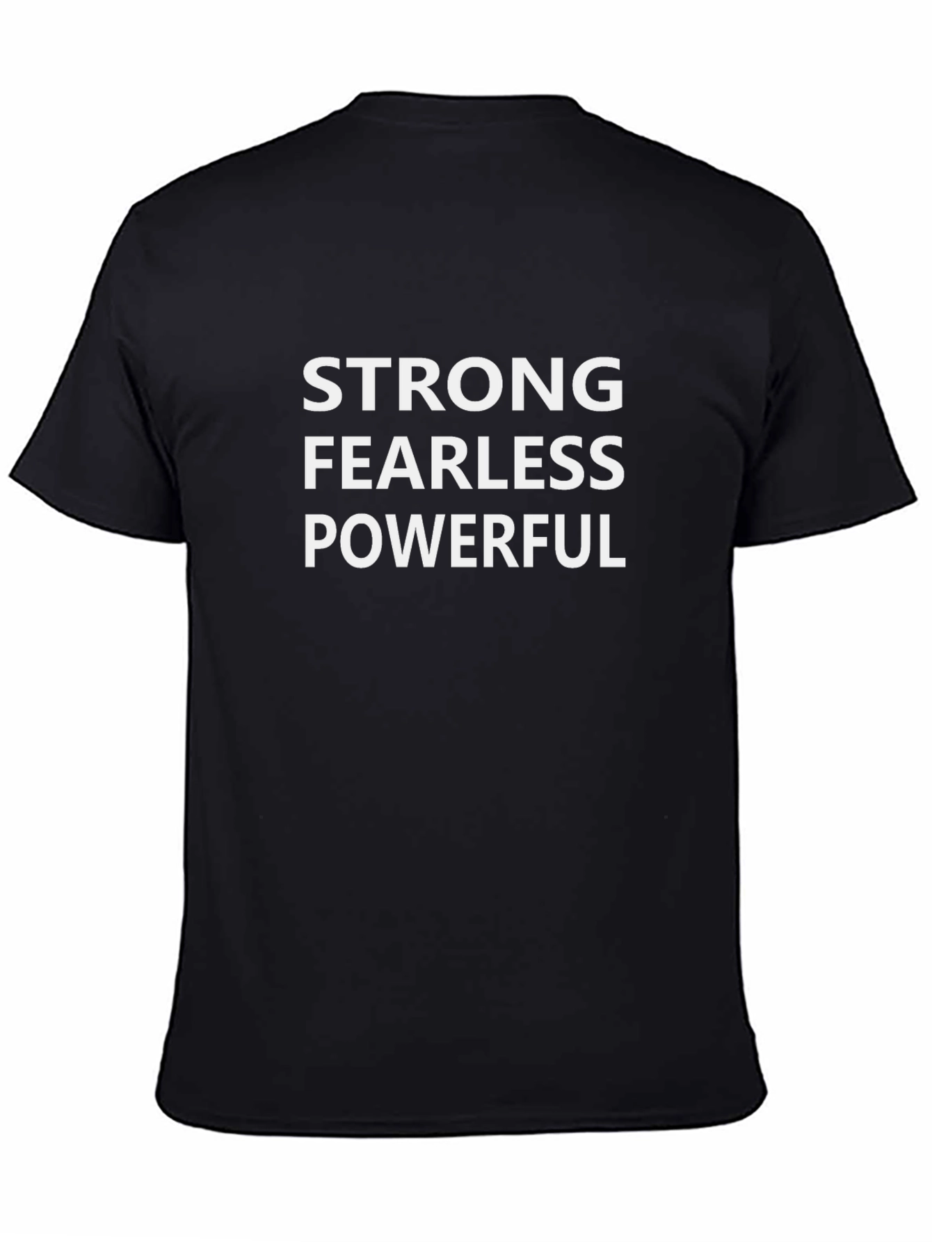 Strong Fearless Powerful T-Shirt