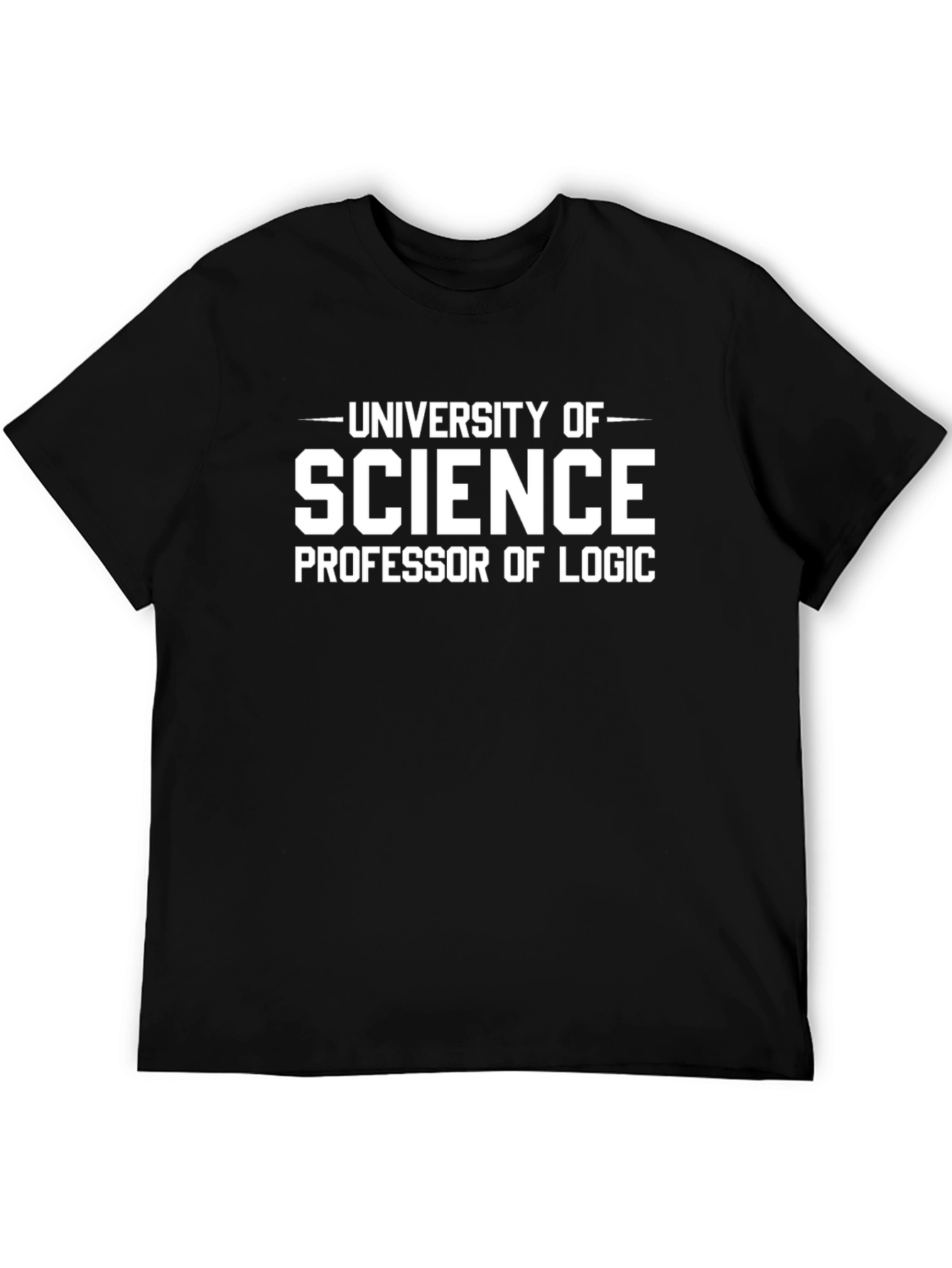 University of Science Professor of Logic T-Shirt