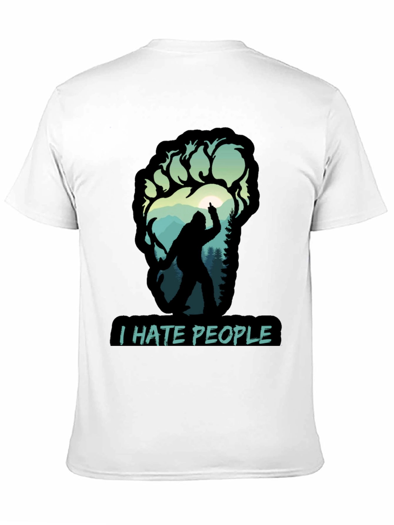 I Hate People Bigfoot T-Shirt