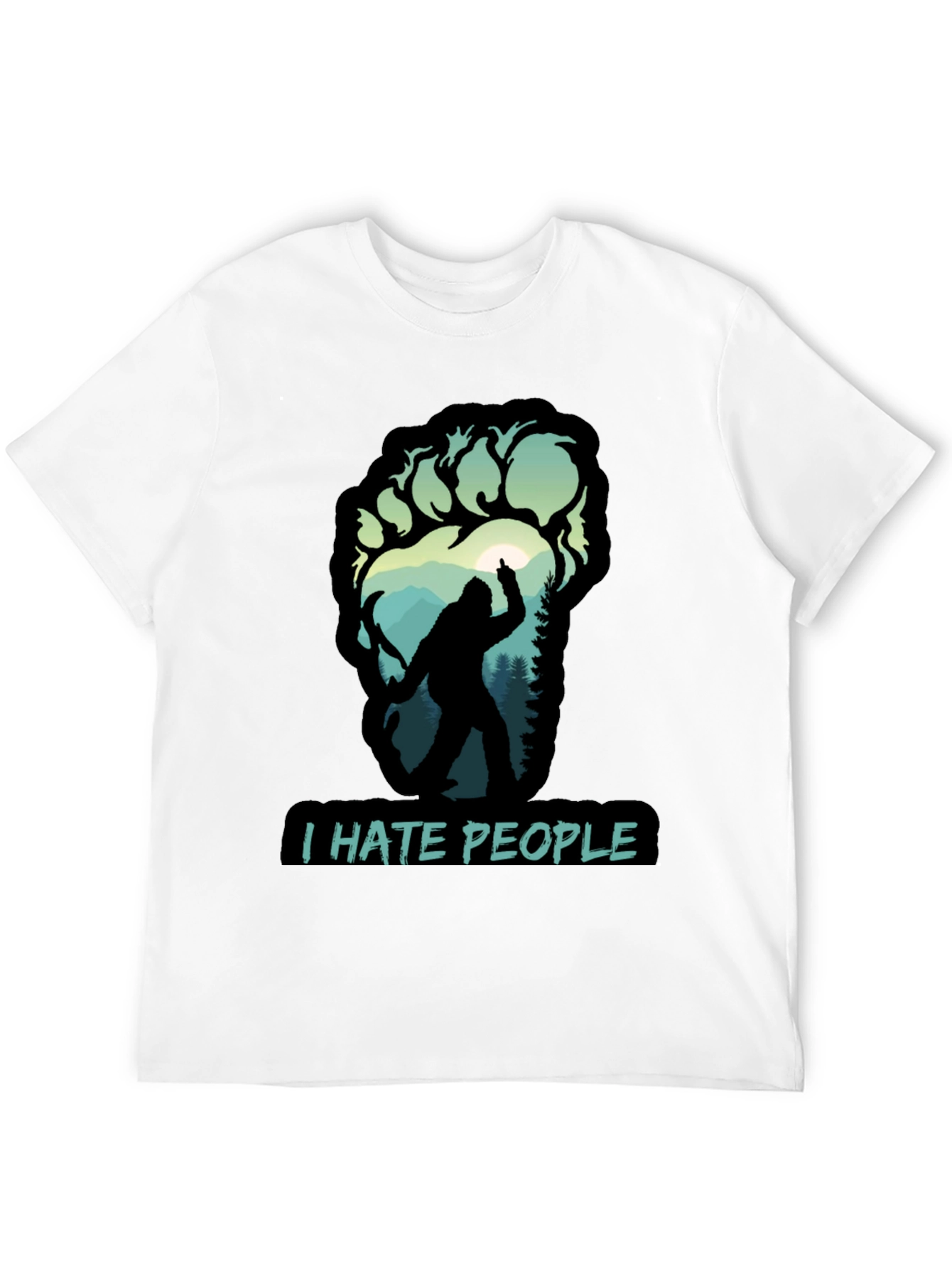 I Hate People Bigfoot T-Shirt