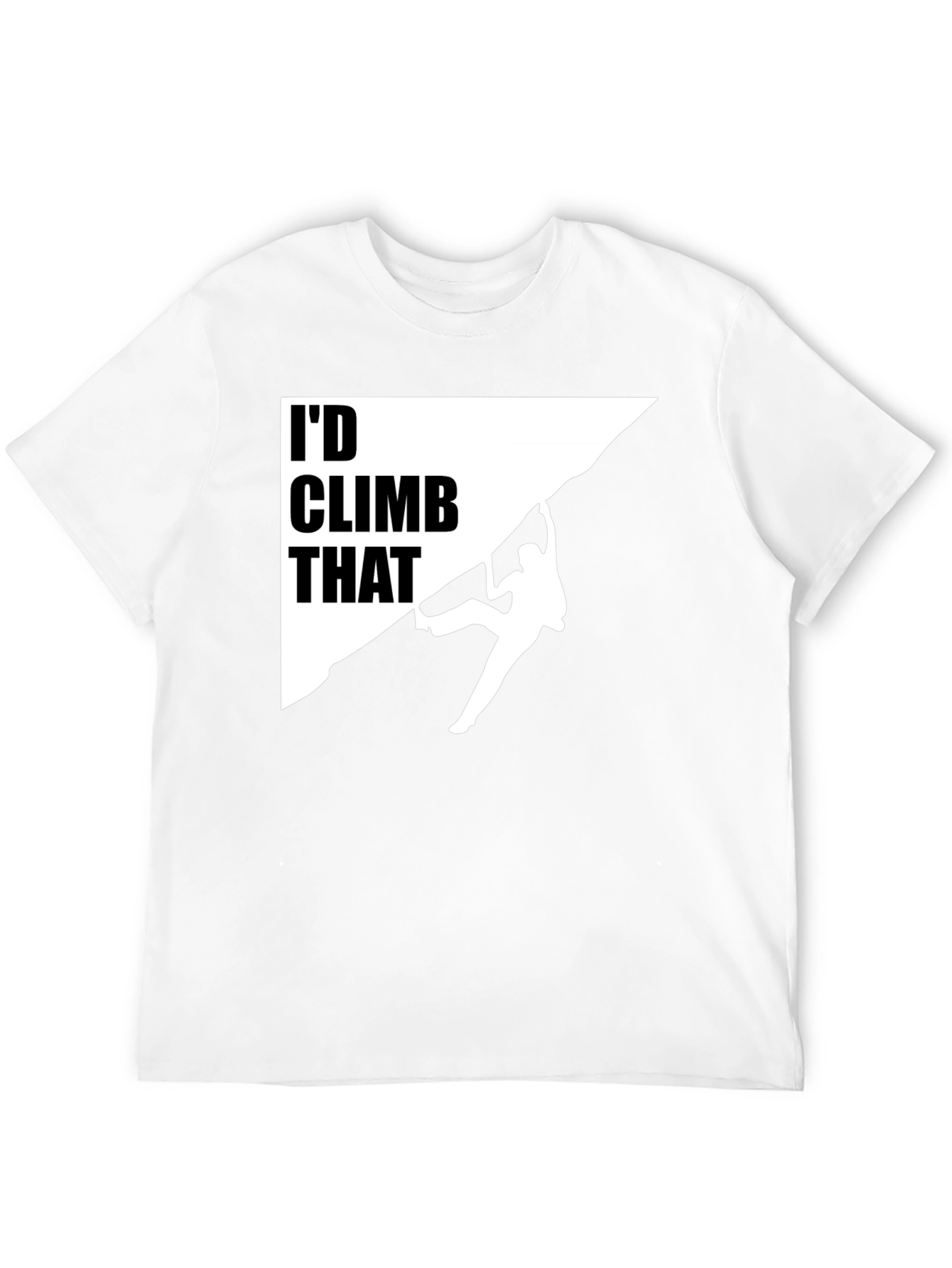 Id Climb That Graphic Tee - Rock Climbing Shirt