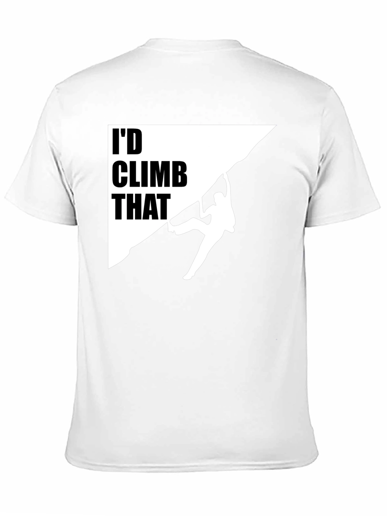Id Climb That Graphic Tee - Rock Climbing Shirt
