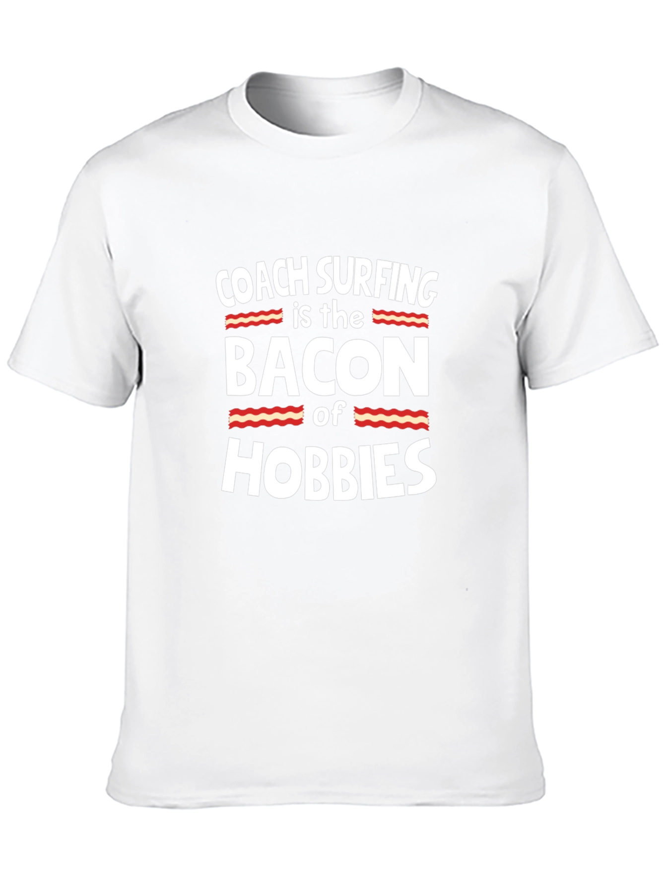 Coach Surfing Bacon Hobbies T-Shirt