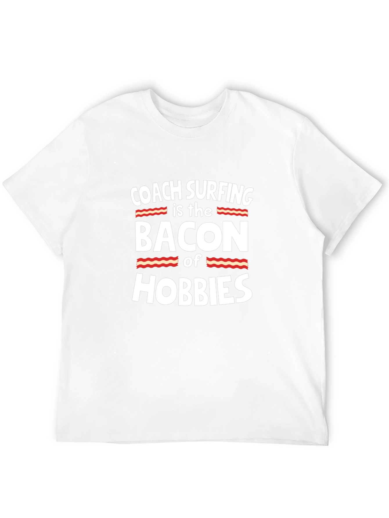 Coach Surfing Bacon Hobbies T-Shirt