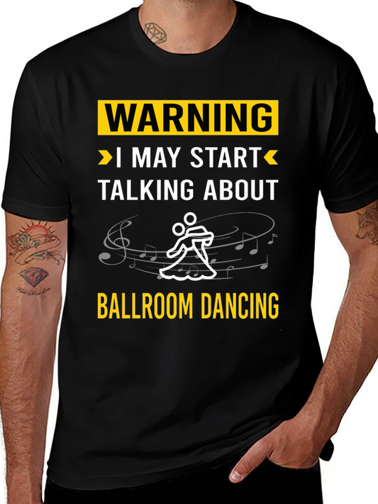 Ballroom Dancing Warning T-Shirt