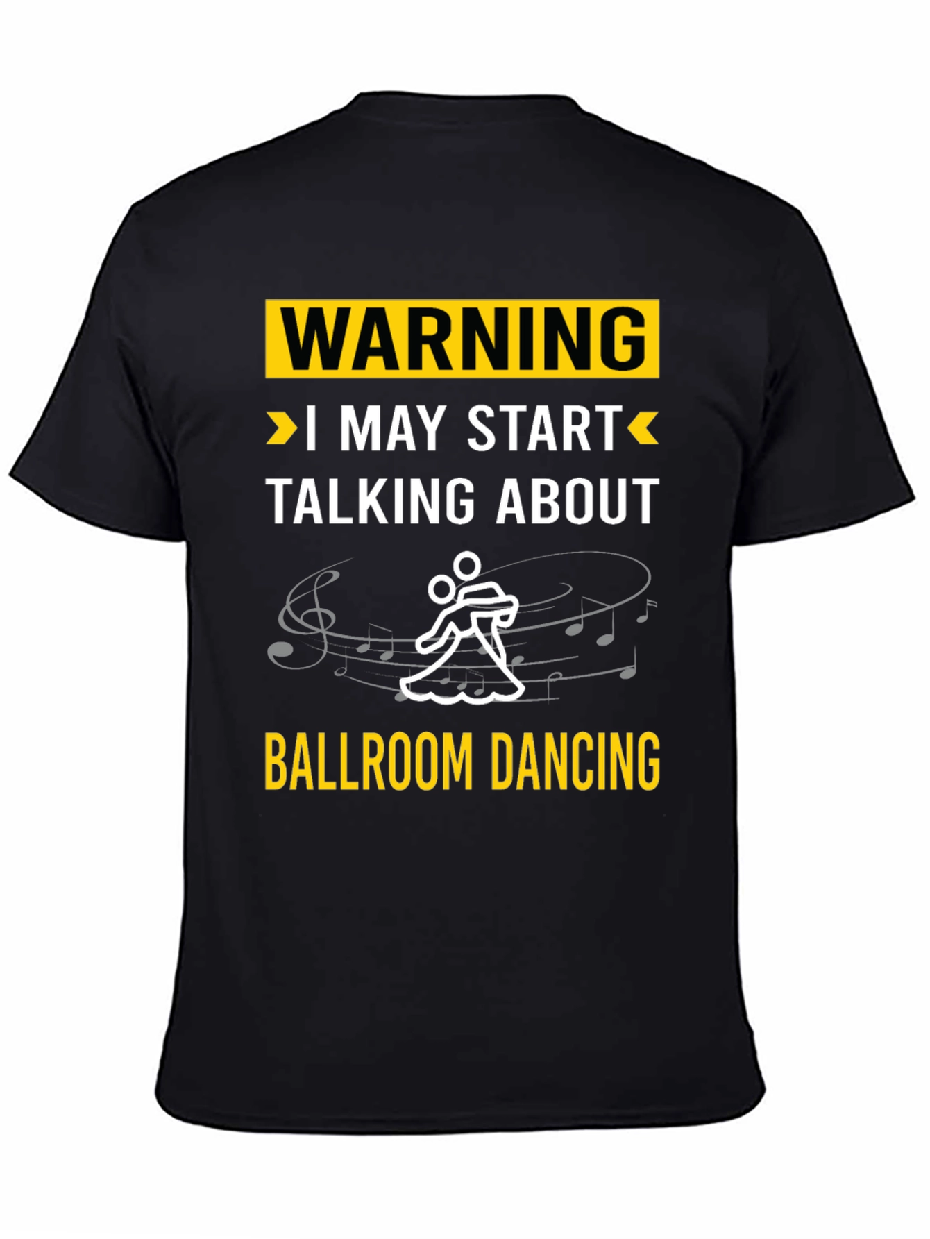 Ballroom Dancing Warning T-Shirt