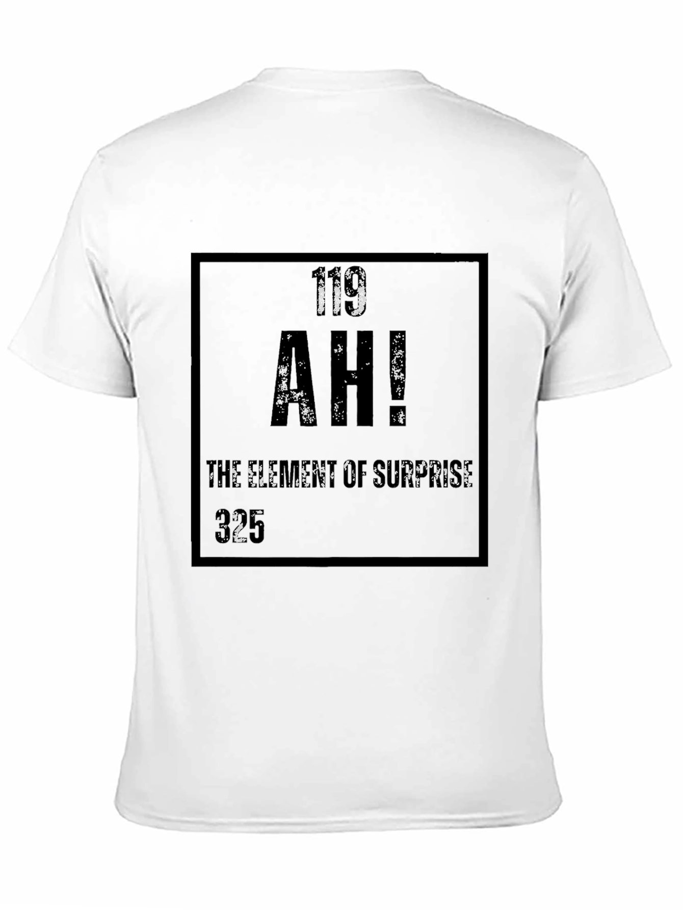 AH! Element of Surprise Funny Graphic T-Shirt