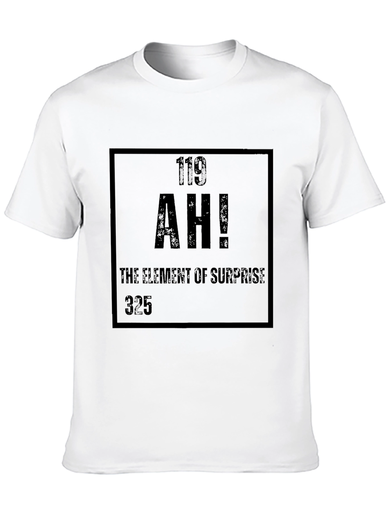 AH! Element of Surprise Funny Graphic T-Shirt