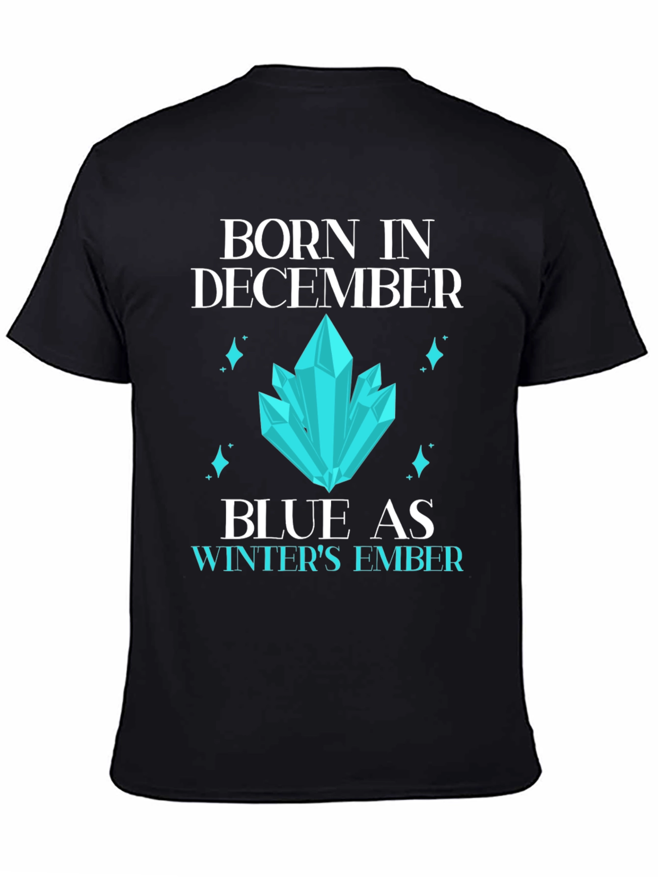 Born in December Graphic T-Shirt