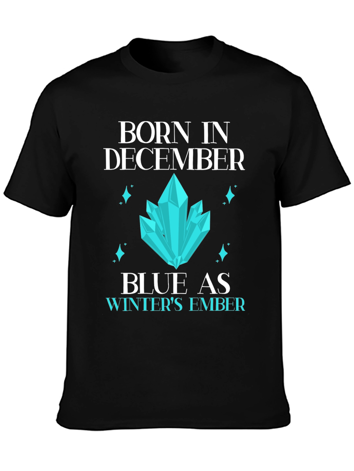 Born in December Graphic T-Shirt