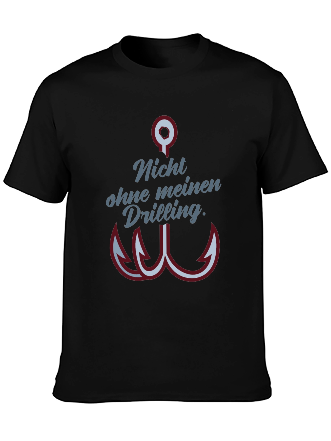Fishing Hook Tee - Nicht ohne meinen Drilling