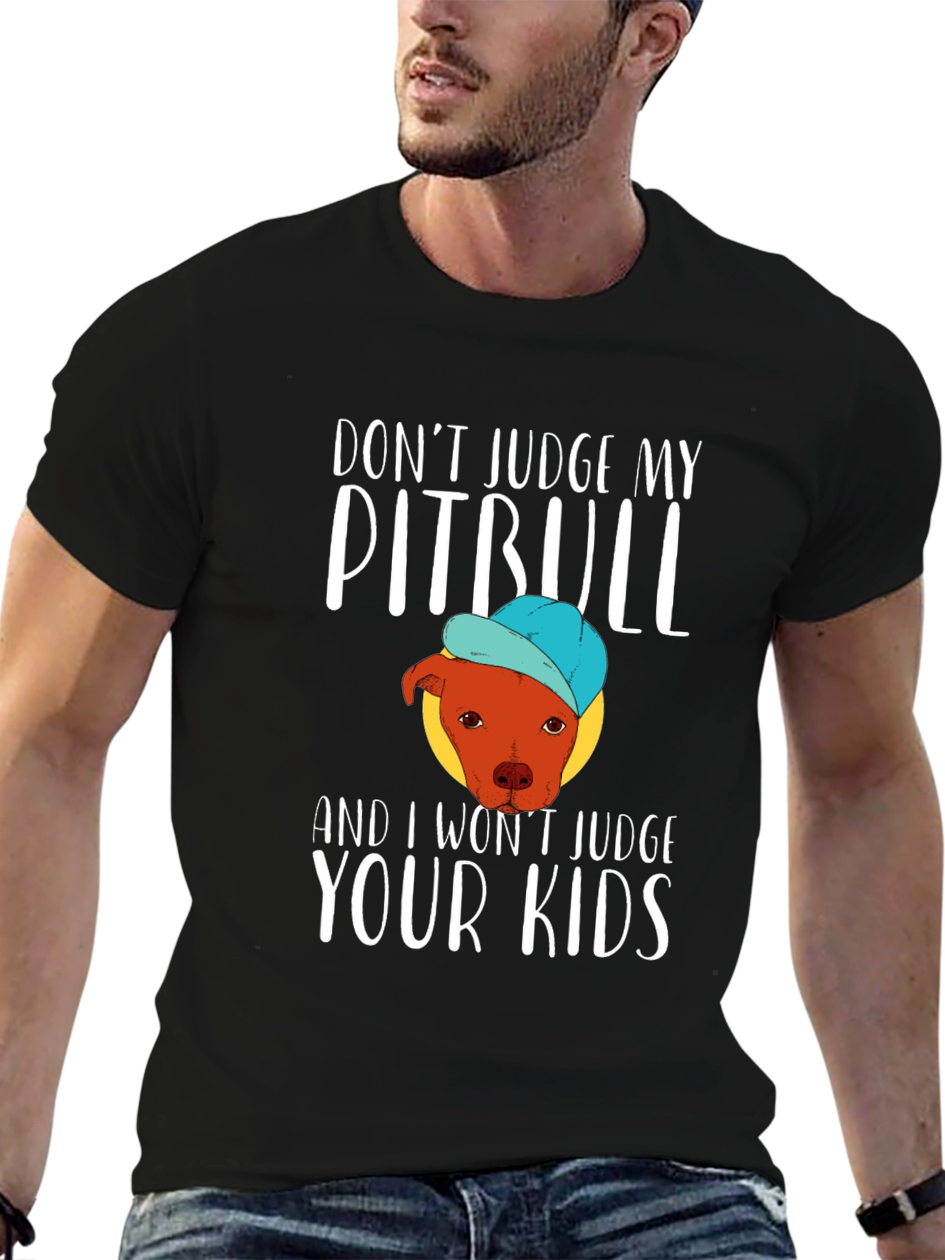 Dont Judge My Pitbull Funny Graphic Tee