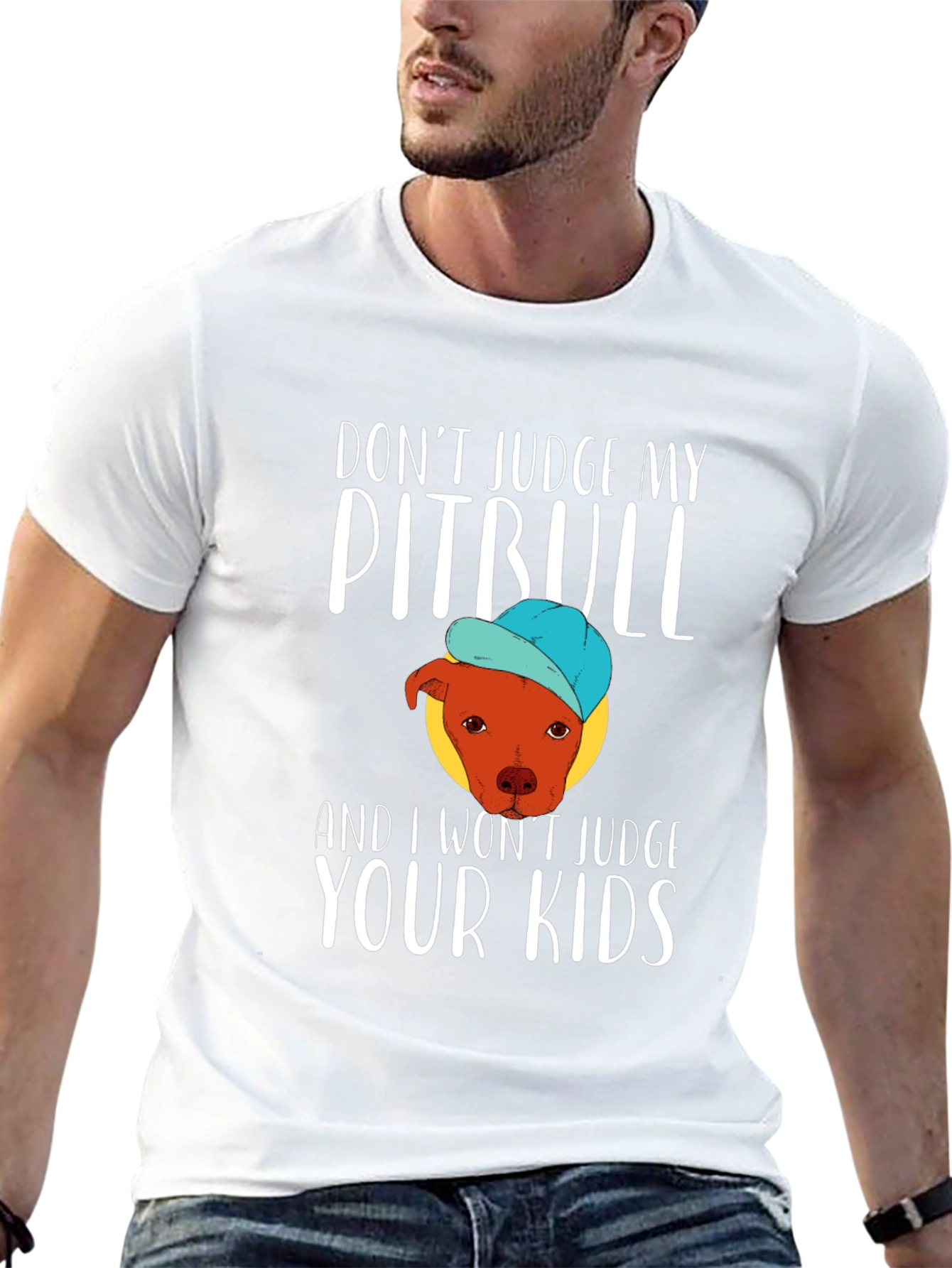 Dont Judge My Pitbull Funny Graphic Tee