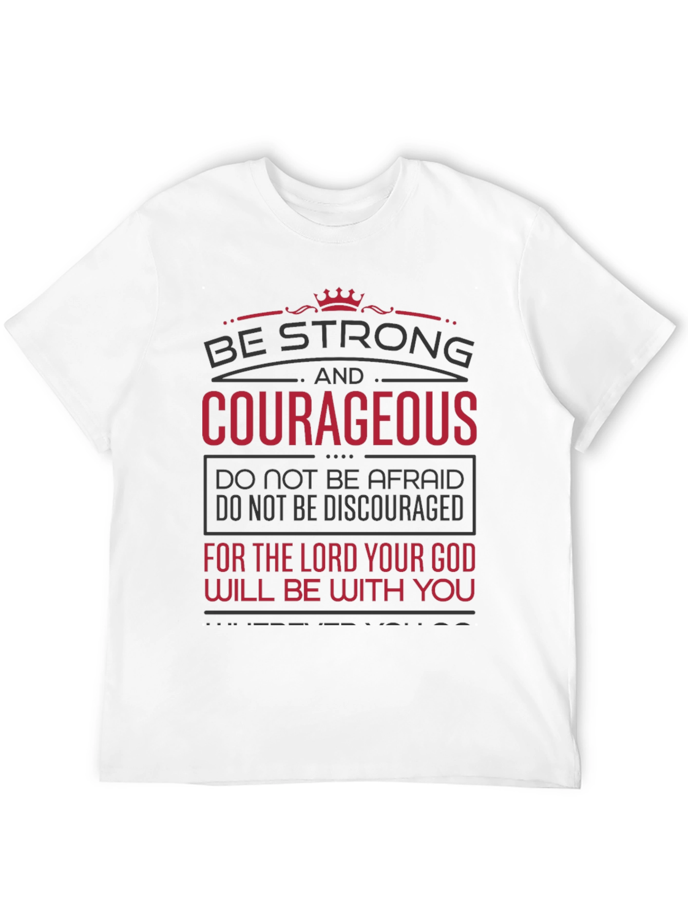 Be Strong & Courageous Graphic Tee - Christian Inspired