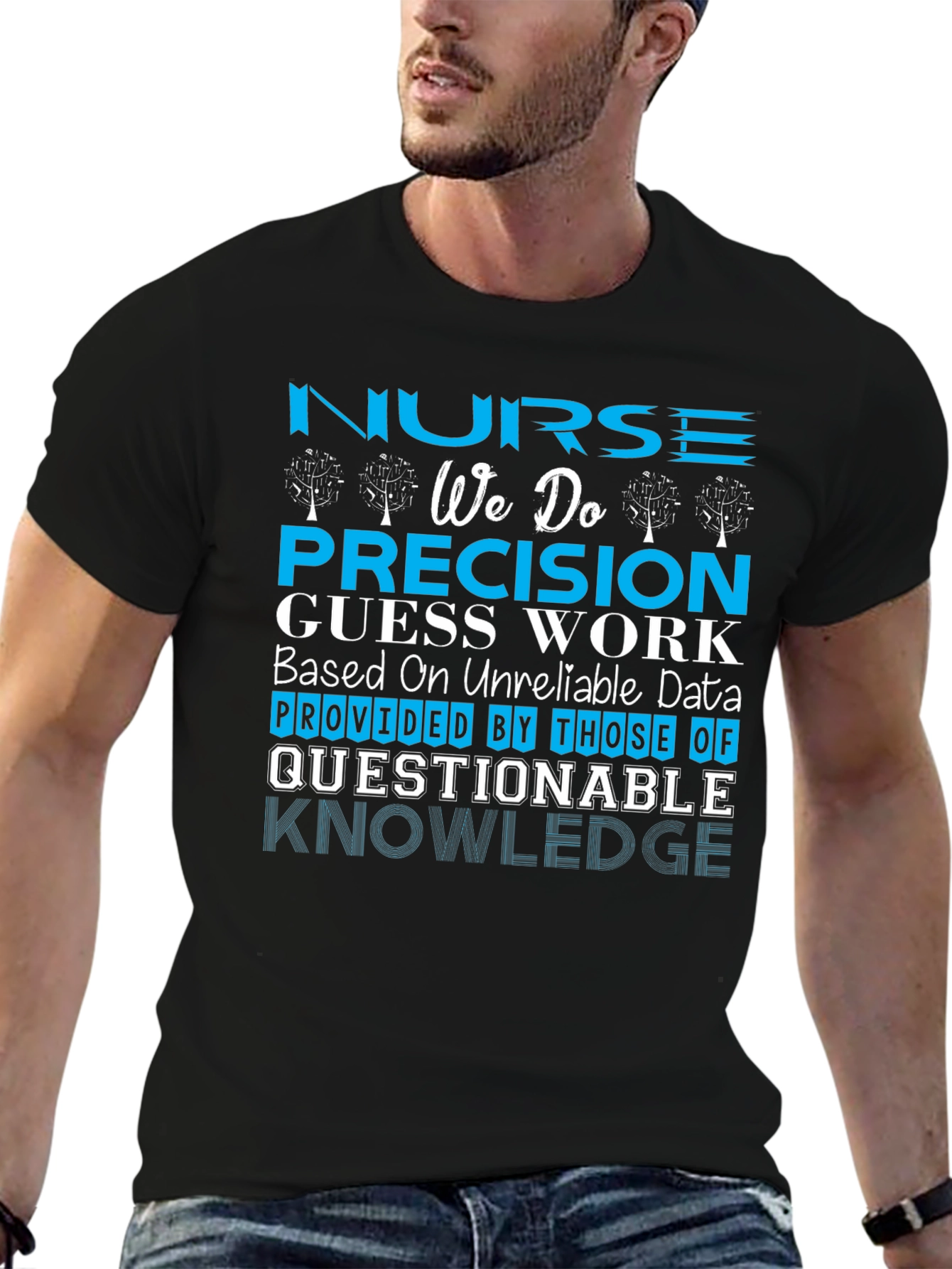 Nurse Precision Guess Work T-Shirt