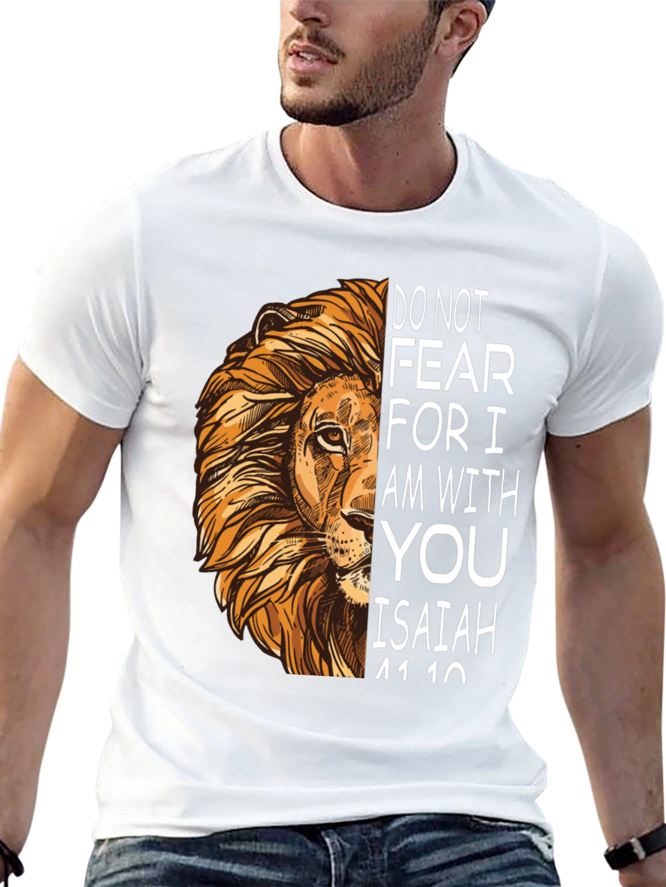 Lion Isaiah 41:10 T-Shirt - Fear Not