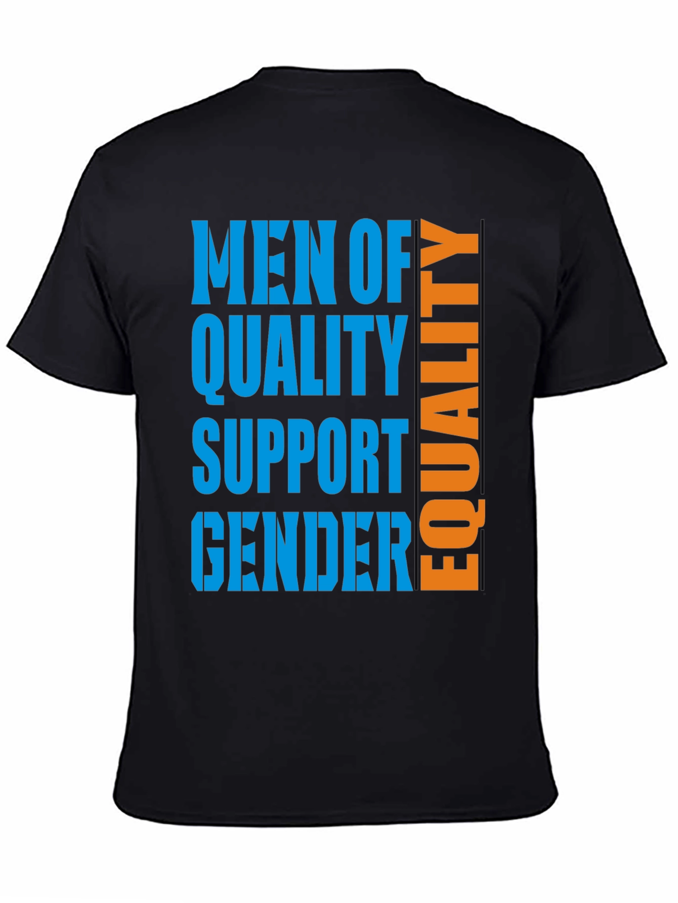 Men of Quality Equality T-Shirt - Gender Support