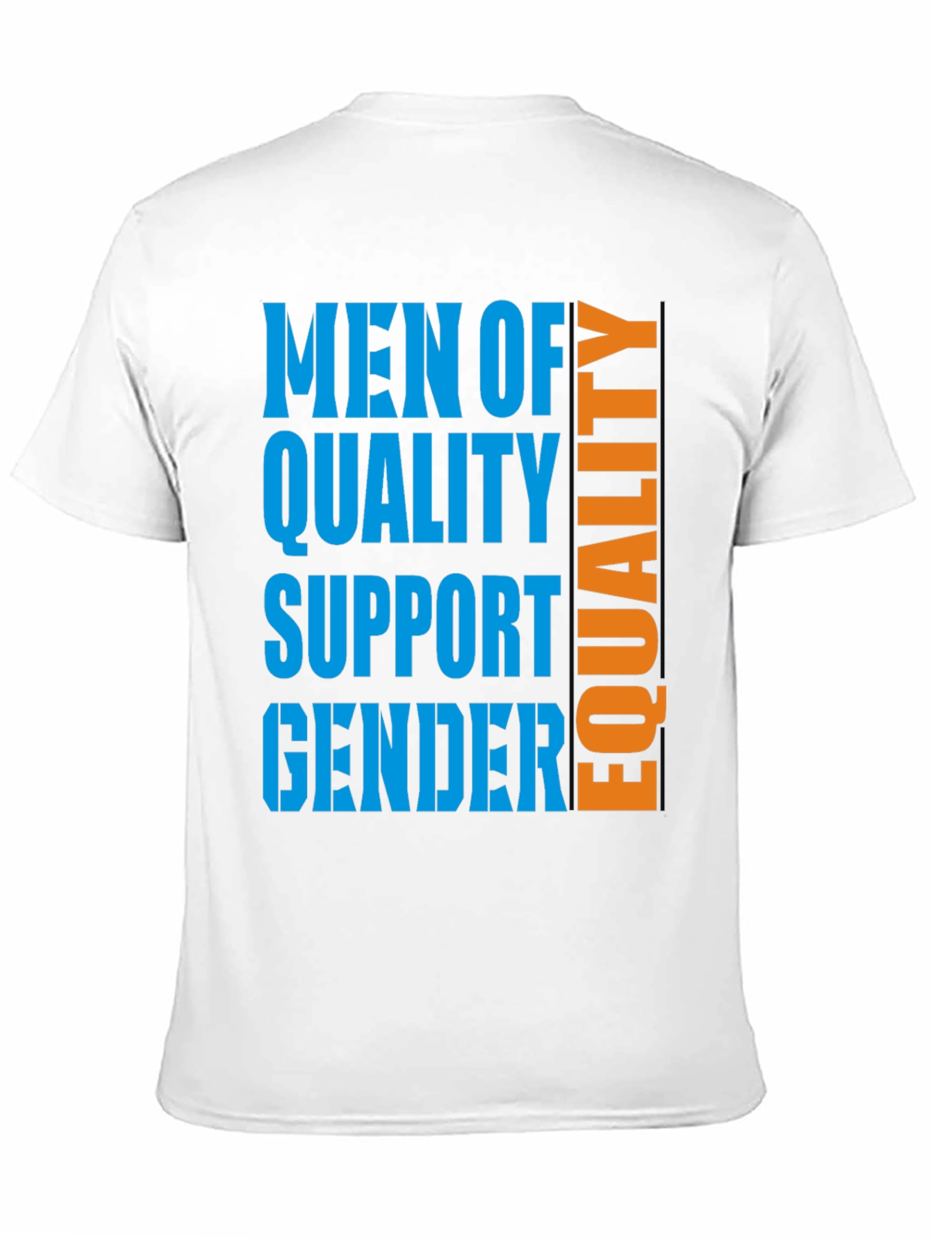 Men of Quality Equality T-Shirt - Gender Support