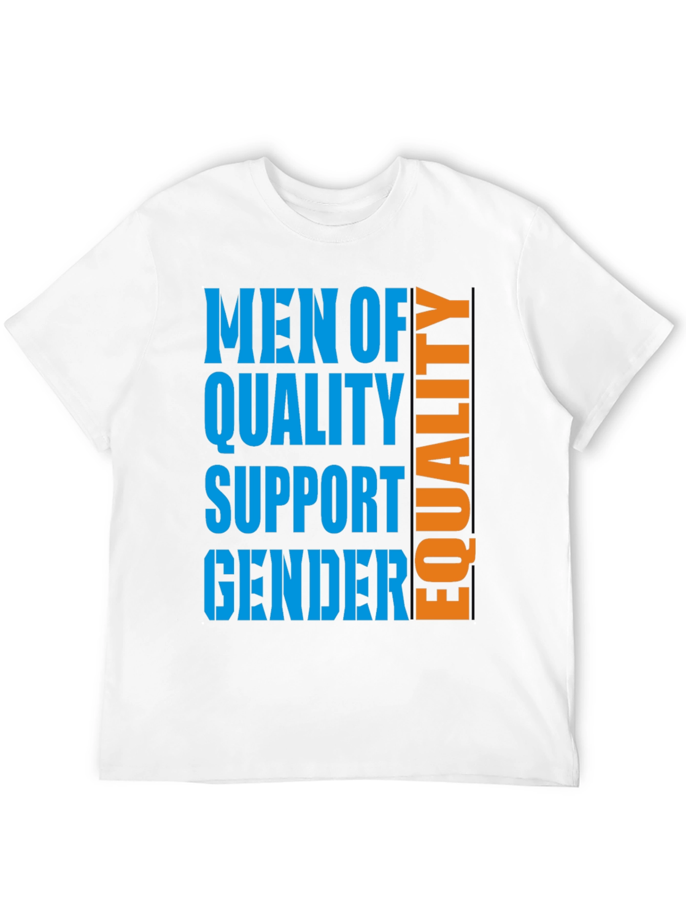 Men of Quality Equality T-Shirt - Gender Support