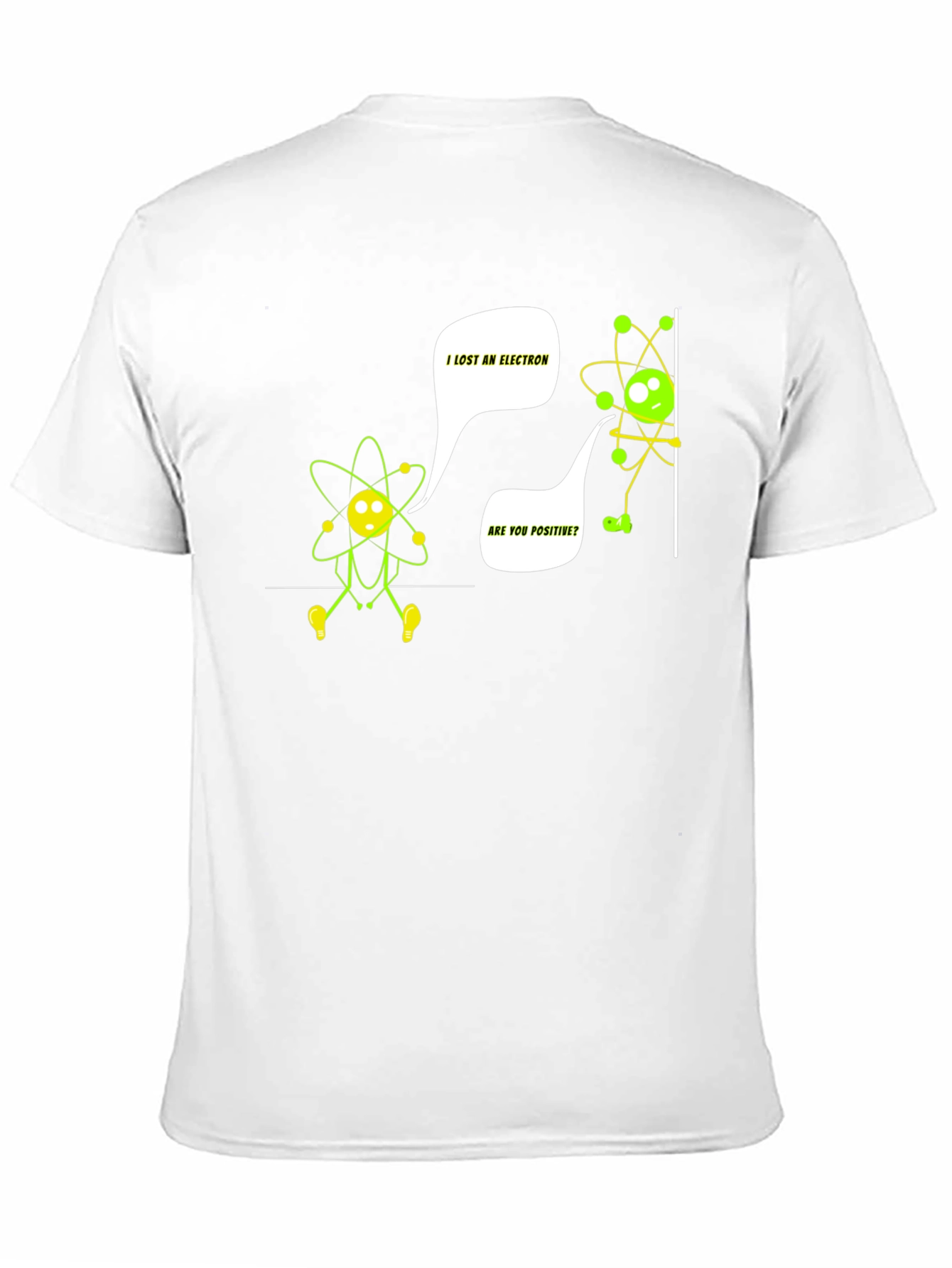 I Lost an Electron Funny Science T-Shirt