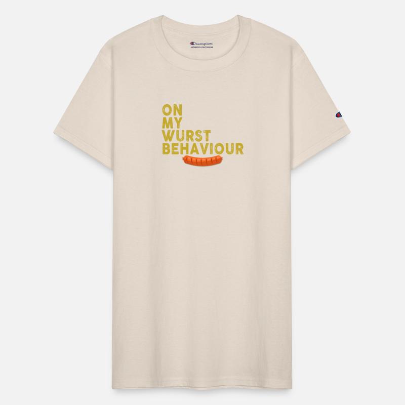 I Am On My Wurst Behavior