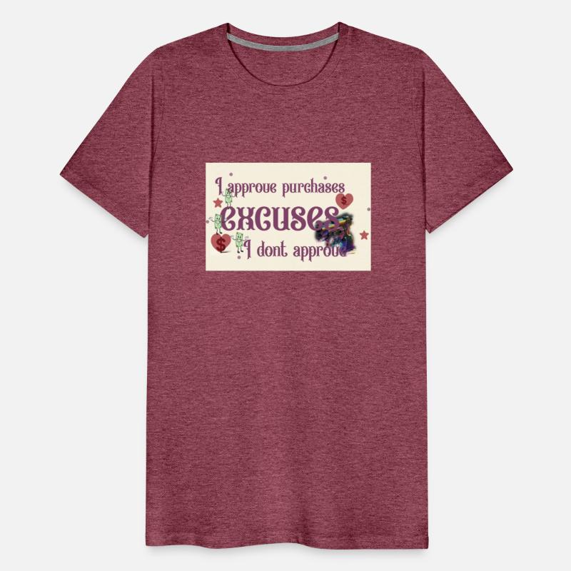 I approve purchases but I dont approve excuses