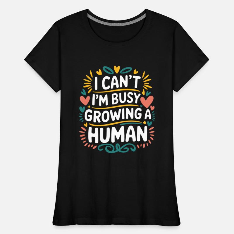 I Can't I'm Busy Growing A Human 14
