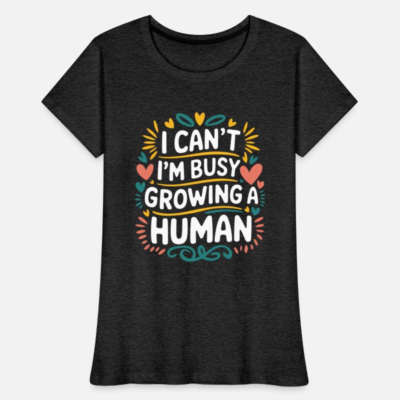 I Can't I'm Busy Growing A Human 14