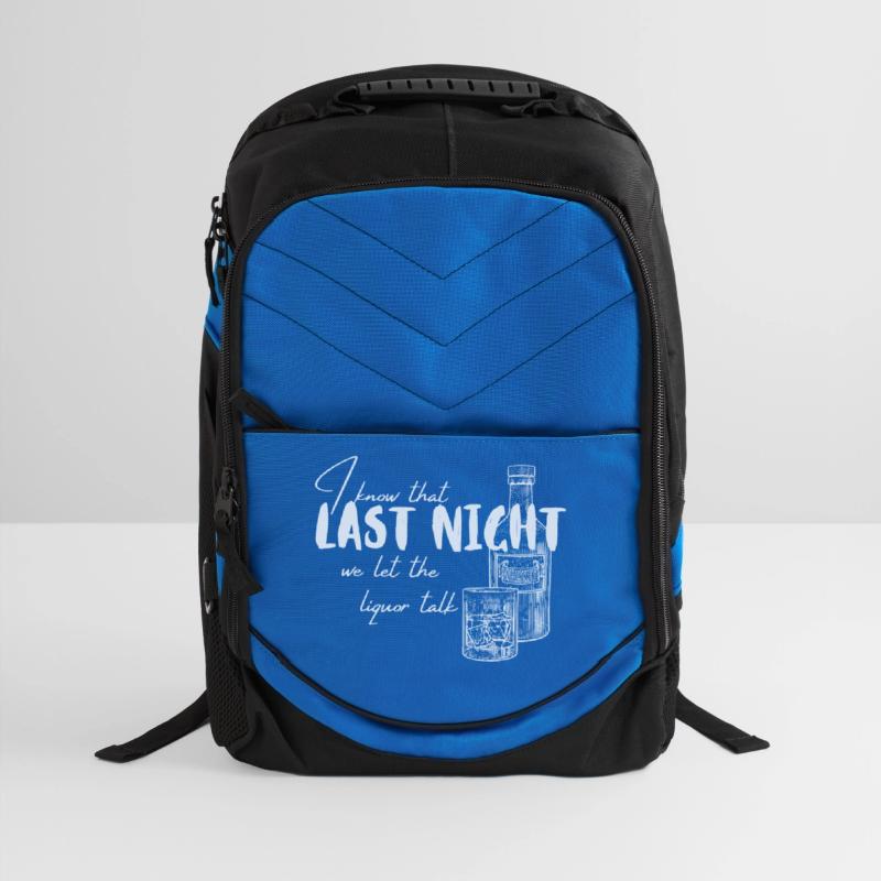 I Know That Last Night We Let The Liquor Talk Quot