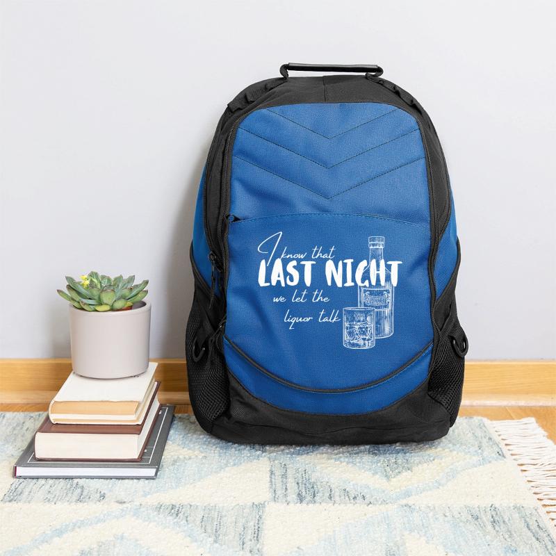 I Know That Last Night We Let The Liquor Talk Quot