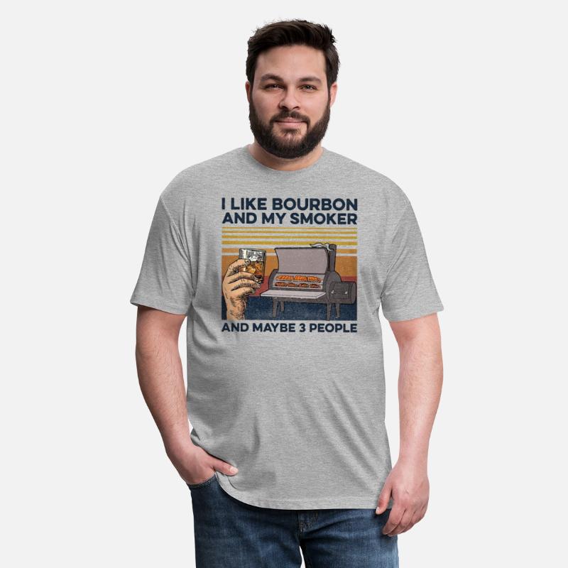 I Like Bourbon And Maybe 3 People