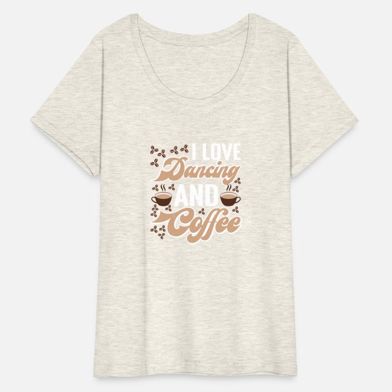 I Love Dancing And Coffee